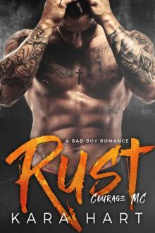 Rust: A Bad Boy Romance (Courage MC) Read online