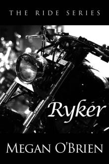 Ryker (The Ride #4) Read online
