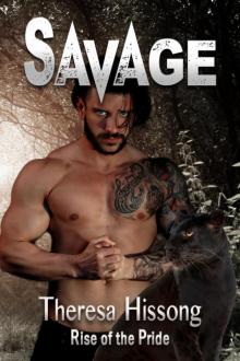 Savage (Rise of the Pride, Book 3) Read online