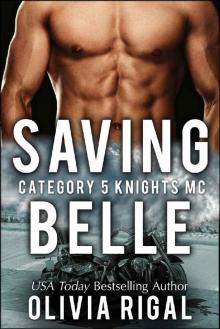 Saving Belle (A Category 5 Knights MC Romance Book 2) Read online