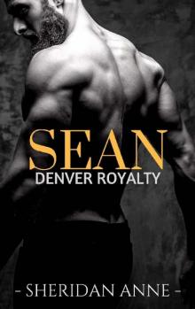 Sean: Denver Royalty (Book 3)