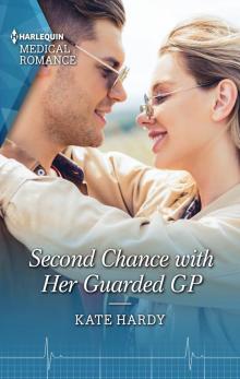 Second Chance with Her Guarded GP Read online