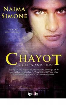 Secrets and Sins: Chayot: A Secrets and Sins novel (Entangled Ignite) Read online