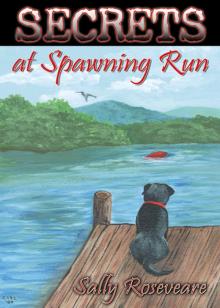 Secrets at Spawning Run Read online