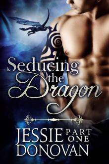 Seducing the Dragon: Part One Read online