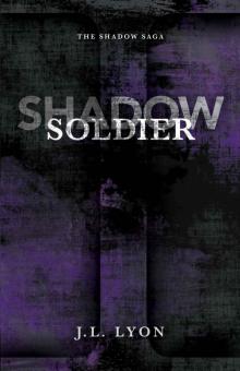 Shadow Soldier (The Shadow Saga) Read online