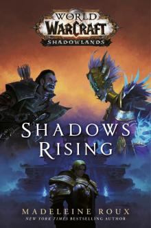Shadows Rising (World of Warcraft Read online
