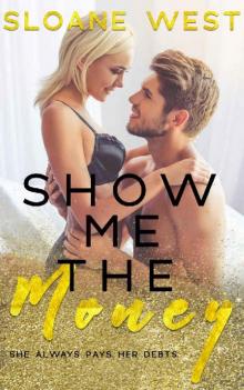 Show Me the Money: An Enemies-to-Lovers Romance (Money Hungry Book 2) Read online