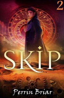 Skip: An Epic Science Fiction Fantasy Adventure Series (Book 2) Read online
