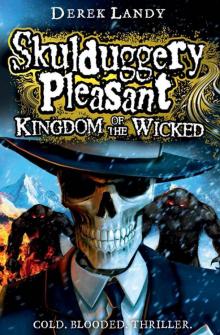 Skulduggery Pleasant: Kingdom of the Wicked Read online