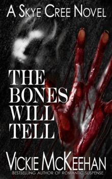 Skye Cree 02: The Bones Will Tell Read online