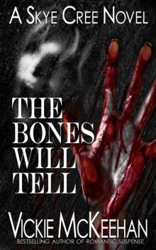 Skye Cree 02: The Bones Will Tell