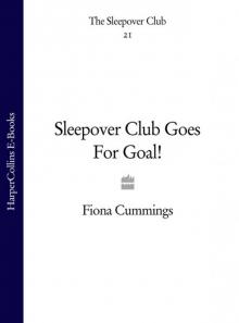 Sleepover Club Goes For Goal! Read online