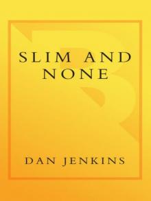 Slim and None Read online