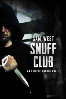 Snuff Club: An Extreme Horror Novel