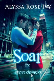 Soar (The Empire Chronicles #1) Read online
