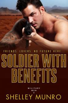 Soldier With Benefits (Military Men Book 2) Read online