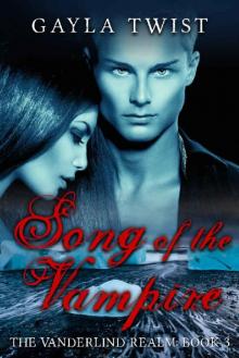 Song of the Vampire (Vanderlind Realm Book 3) Read online