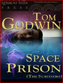 Space Prison (originally published as  The Survivors ) Read online