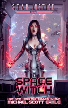 Space Witch: A Paranormal Space Opera Adventure (Star Justice Book 2) Read online