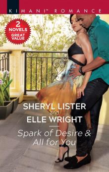 Spark of Desire ; All for You Read online
