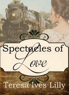 Spectacles of Love (Spinster Orphan Train) Read online