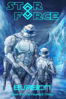 Star Force: Evasion (Wayward Trilogy Book 2) Read online