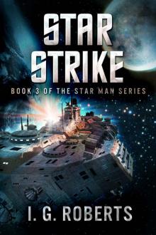 Star Strike: Book 3 of the Star Man Series