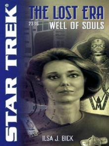 STAR TREK: The Lost Era - 2336 - Well of Souls Read online