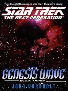 STAR TREK: TNG - The Genesis Wave, Book Three Read online