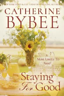 Staying For Good (A Most Likely To Novel Book 2) Read online