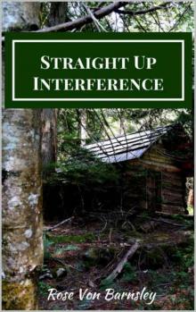 Straight Up Interfererence Read online