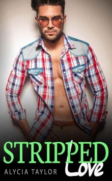 Stripped Love #4 (BBW Alpha Male Romance) Read online
