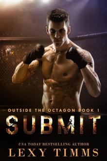 Submit (Out of the Octagon, #1) Read online