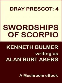 Swordships of Scorpio [Dray Prescot #4] Read online