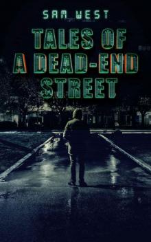 Tales Of A Dead-End Street_An Extreme Horror Novella Read online