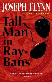 Tall Man in Ray-Bans (A John Tall Wolf Novel) Read online