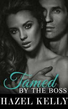 Tamed by the Boss (Tempted Series Book 5) Read online