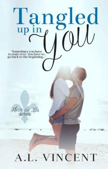 Tangled Up In You (Fleur de Lis Book 1) Read online