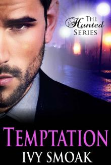 Temptation (The Hunted Series Book 1) Read online