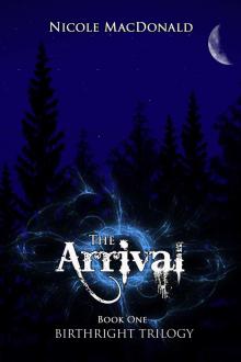 The Arrival: An Epic Fantasy Romance Read online