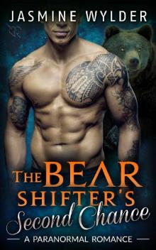 The Bear Shifter's Second Chance (Fated Bears Book 2) Read online