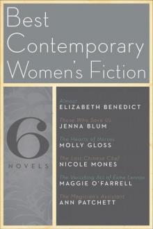 The Best Contemporary Women's Fiction: Six Novels Read online