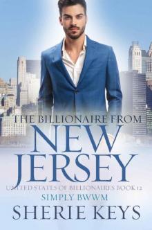 The Billionaire From New Jersey (United States Of Billionaires Book 13) Read online