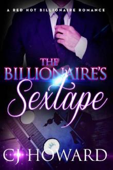 The Billionaire's Sextape: An Adult Billionaire Romance Read online