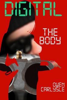 The Body: A Crime Thriller Story (Digital Part One) Read online
