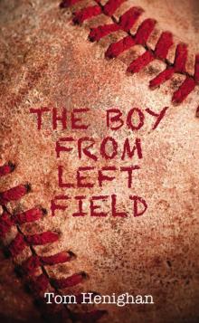 The Boy from Left Field Read online