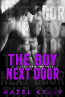 The Boy Next Door: A Standalone Small Town Romance (Soulmates Series Book 3) Read online