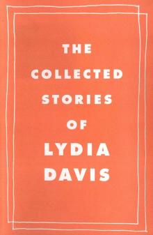 The Collected Stories of Lydia Davis Read online