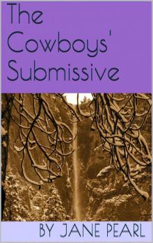 The Cowboys' Submissive (Discrete Assignments) Read online